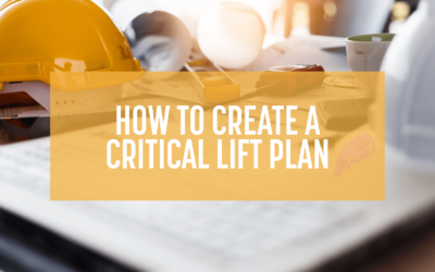 How to Create a Critical Lift Plan
